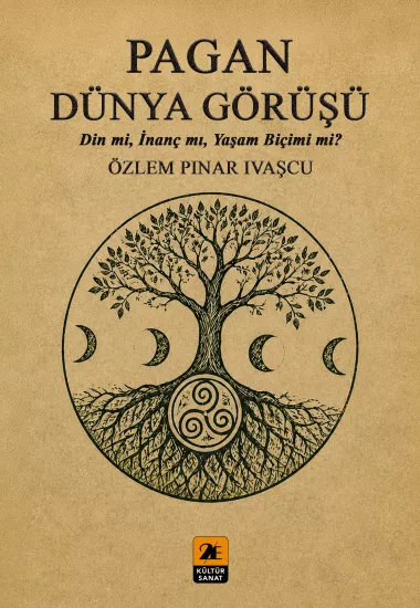 PAGAN DÜNYA GÖRÜŞÜ- Din mi, İnanç mı, Yaşam biçimi mi? 