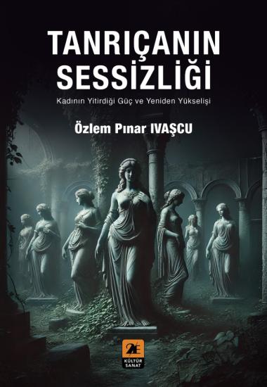 TANRIÇANIN SESSİZLİĞİ