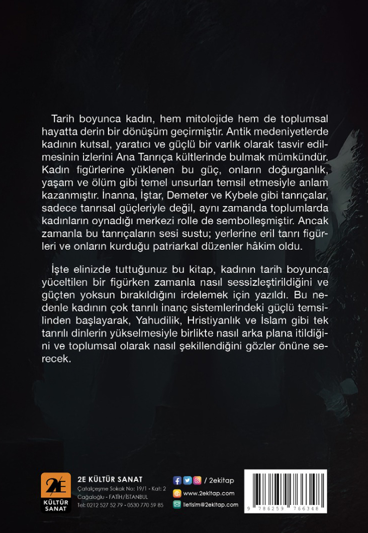 TANRIÇANIN SESSİZLİĞİ-Kadının Yitirdiği Güç ve Yeniden Yükselişi